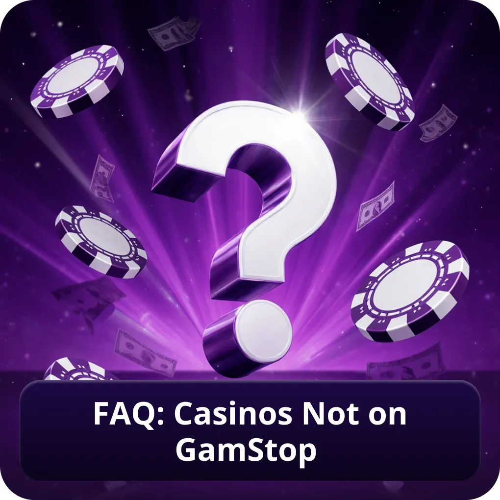 FAQ: Casinos Not on GamStop